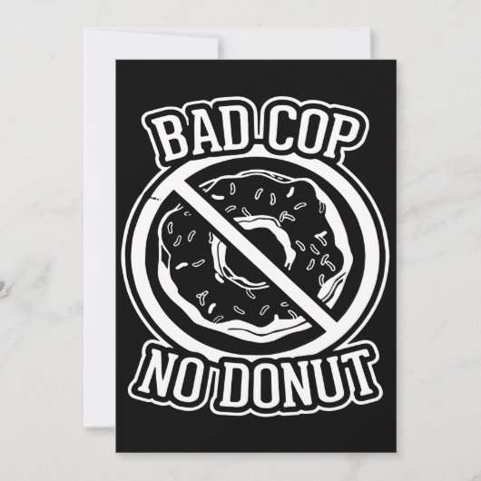 Bad Polizist No Donut - Funny Police Slogans Redew (Vorderseite)