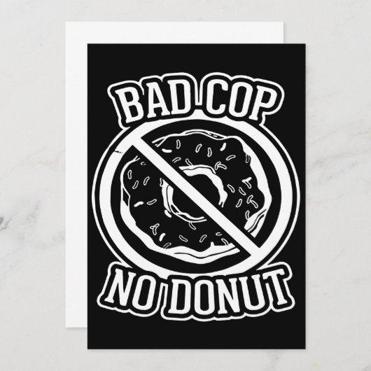 Bad Polizist No Donut - Funny Police Slogans Redew (Vorne/Hinten)