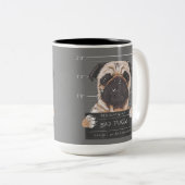 Bad Puggy Charge Sie wollen nicht wissen, Hund Vat Zweifarbige Tasse (VorderseiteRechts)