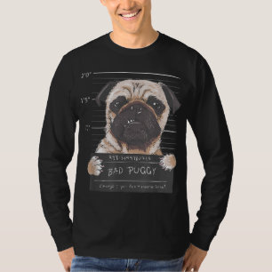 Bad Puggy Charge Sie wollen nicht wissen Hund Vate T-Shirt