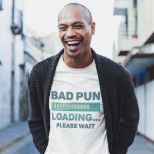 Bad Pun Loading T-Shirt
