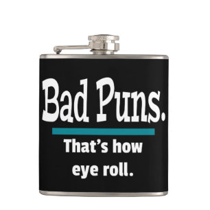 Bad Puns Eye Roll Funny Flachmann
