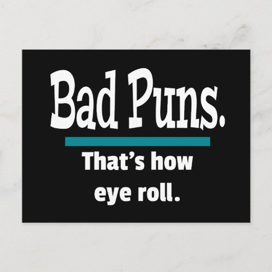 Bad Puns Eye Roll Funny Postkarte (Vorderseite)