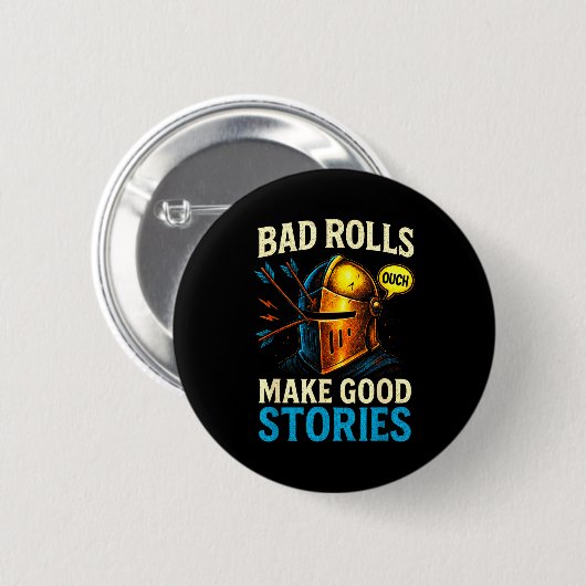 Bad Rolls Make Good Stories - Rpg Gaming Fun Button (Vorne & Hinten)