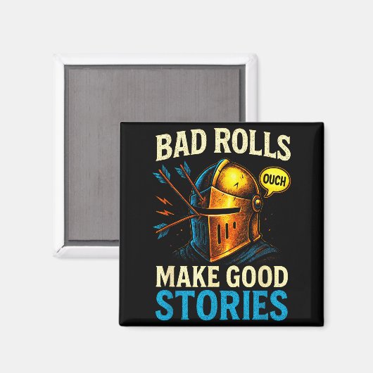 Bad Rolls Make Good Stories - Rpg Gaming Fun  Magnet (Vorderseite/Rückseite)