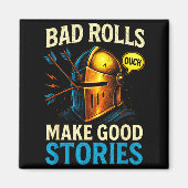 Bad Rolls Make Good Stories - Rpg Gaming Fun  Magnet (Vorne)
