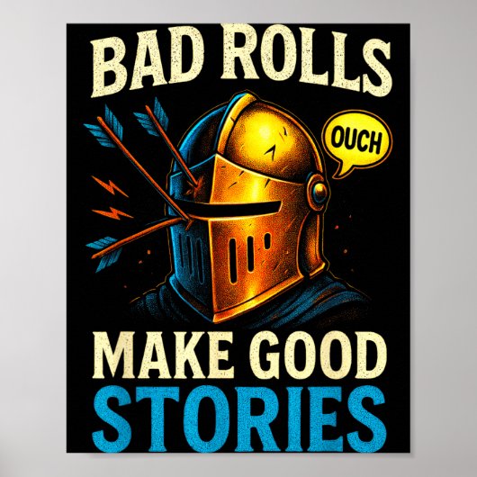 Bad Rolls Make Good Stories - Rpg Gaming Fun Poster (Vorne)