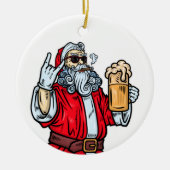 Bad Santa Claus, Rock, Bier und Zigar Keramik Ornament (Vorne)