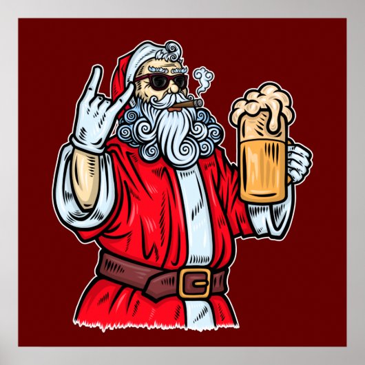 Bad Santa Claus, Rock, Bier und Zigar Poster (Vorne)