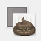 Bad Segen: Treten Sie nicht zweimal in Kack Magnet (Vorderseite/Rückseite)