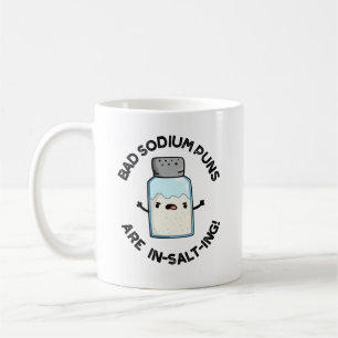 Bad Sodium Puns sind in Salz feine Salzpuppe Kaffeetasse