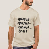 Bad-Speller-Genius-Shirt T-Shirt (Vorderseite)