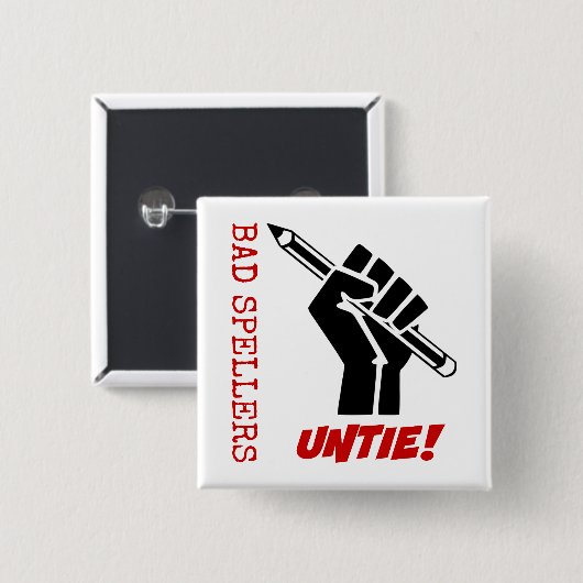 Bad Spellers Untie! Angestifteter Faustgrammar-Spa Button (Vorne & Hinten)