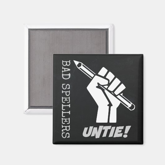 Bad Spellers Untie! Angestifteter Faustgrammar-Spa Magnet (Vorderseite/Rückseite)