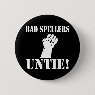 Bad Spellers UNTIE!! Button