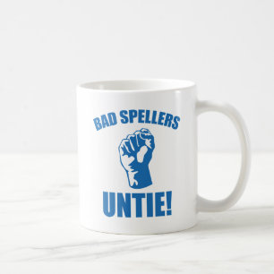 Bad Spellers Untie! Kaffeetasse
