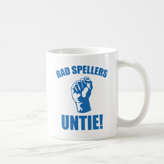 Bad Spellers Untie! Kaffeetasse (Rechts)