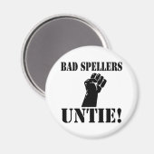 Bad Spellers UNTIE!! Magnet (Vorderseite/Rückseite)