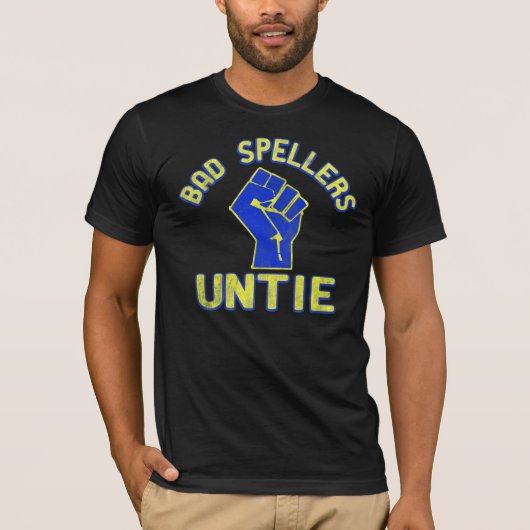 Bad Spellers vereint! T-Shirt (Vorderseite)