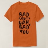 BAD T-Shirt (Design vorne)