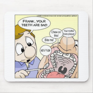"Bad Teeth" Funny Dentistry Gifts T-Shirts sammeln Mousepad