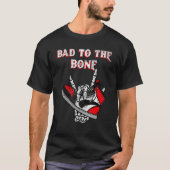 Bad To The Bone Skeleton 5 T-Shirt (Vorderseite)