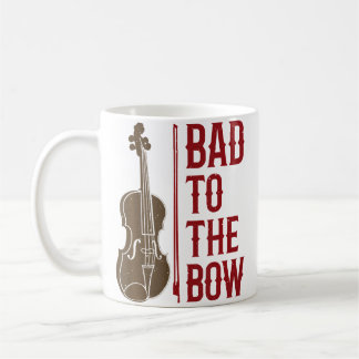 Bad To The Bow Violin Player Violinist Orchestra M Kaffeetasse