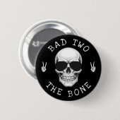 Bad Two the Bone Skeleton Skull 2nd Birthday Party Button (Vorne & Hinten)