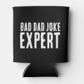 Bad Vater Joke Expert BOLD TYPOGRAPHIE Dosenkühler (Vorderseite)