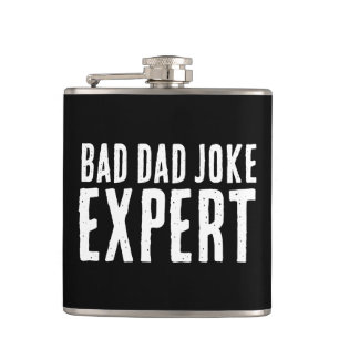 Bad Vater Joke Expert BOLD TYPOGRAPHIE Flachmann