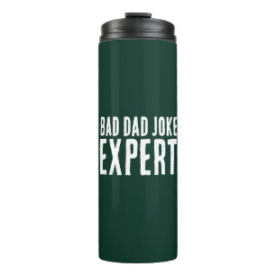 Bad Vater Joke Expert BOLD TYPOGRAPHIE Thermosbecher