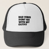 Bad Vibes geht nicht mit meinem Outfit-Funny Truckerkappe (Vorderseite)