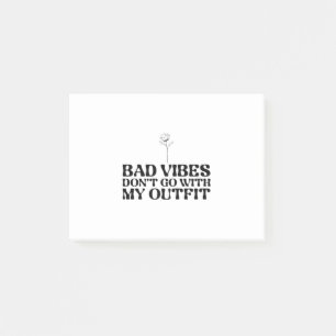 Bad Vibes geht nicht mit meinem Outfit Post-it Klebezettel