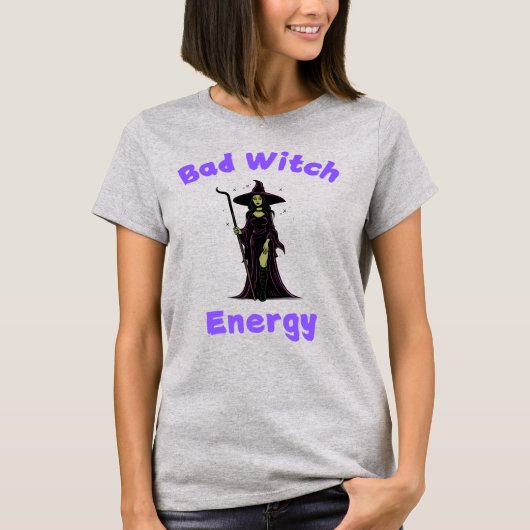 Bad Witch Energy T-Shirt (Vorderseite)
