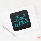 BAD WITCH lustiger Hals Quadratischer Aufkleber (Umschlag)