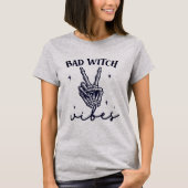 Bad Witch Vibes - Skeleton Hand Hexy Halloween T-Shirt (Vorderseite)