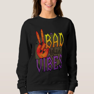 Bad Witch Vibes Sweatshirt