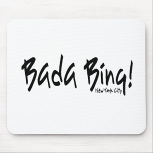 Bada Bing NYC Mousepad