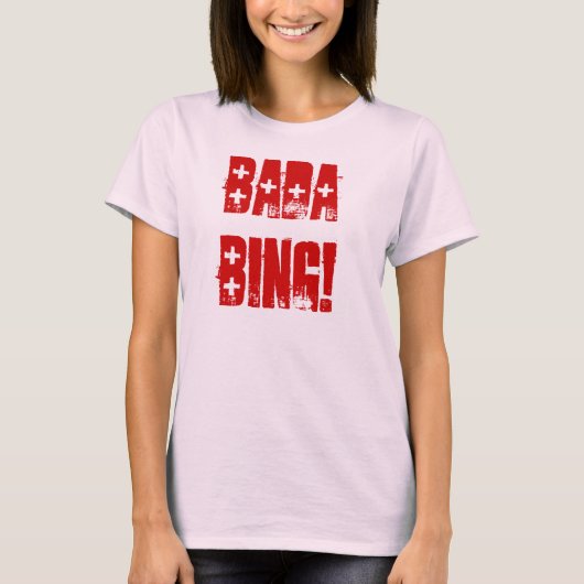 BADA BING T-Shirt (Vorderseite)