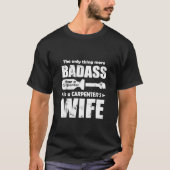 Badas Carpents Ehefrau T Shirt (Vorderseite)