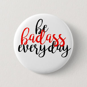 Badass-Abzeichen Button
