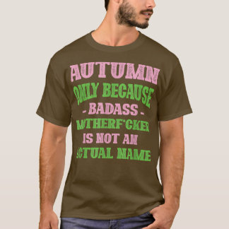 Badass Autumn Name Unique Nickname Quirky Vater Jo T-Shirt