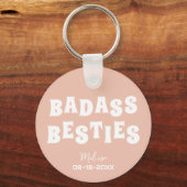 Badass Besties Funny Bridesmaid Gefallen Schlüsselanhänger (Vorderseite)
