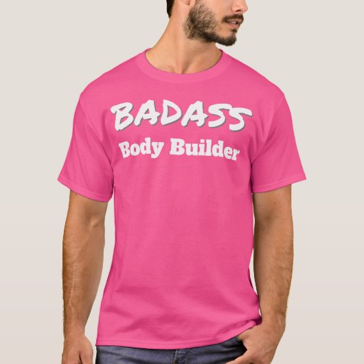 Badass Body Builder Body-Gebäude T-Shirt (Vorderseite)