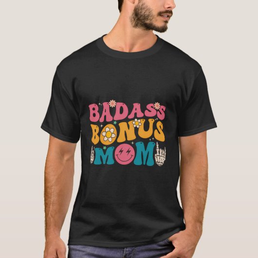 Badass Bonus Mama Stepmutter Muttertag Geburtstag T-Shirt (Vorderseite)