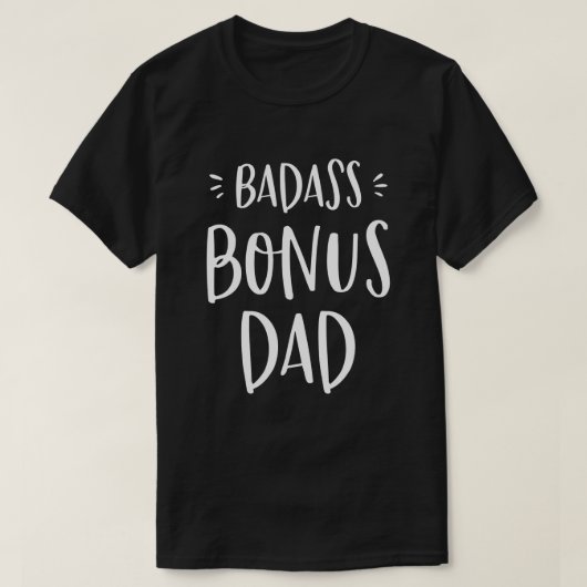 Badass Bonus Vater Stepdad Geschenk für Stepfather T-Shirt (Design vorne)