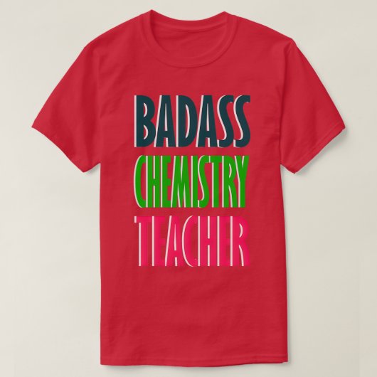 Badass Chemielehrerdesign T-Shirt (Design vorne)