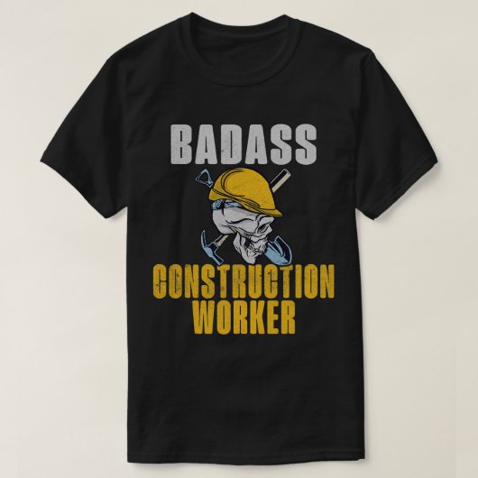 Badass Construction Worker T-Shirt (Design vorne)