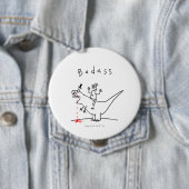 Badass Dinosaurier-Typ Button (Beispiel)