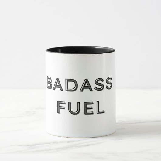 Badass Fuel Funny Spaß Tasse (Zentrum)